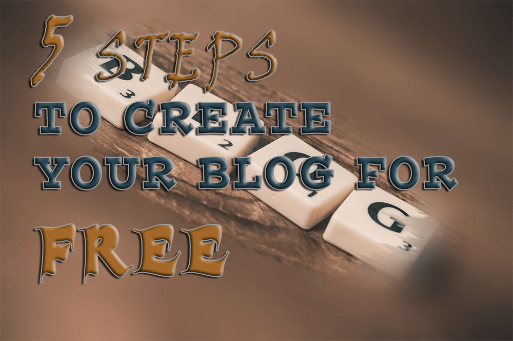 How To Create A Blog From Scratch For Free In 5 Simple Steps
