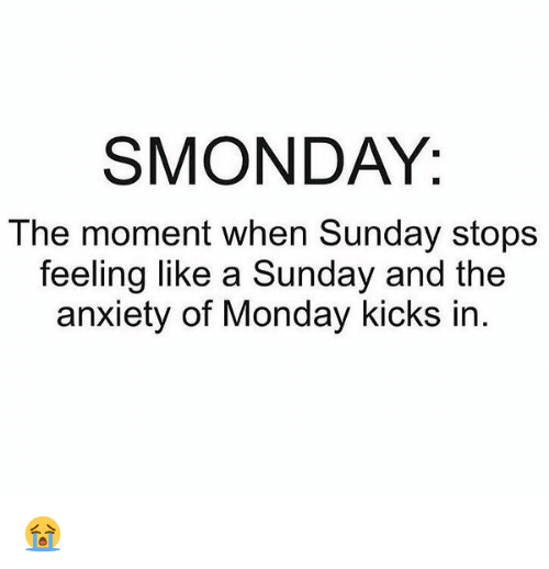 smonday the moment when sunday stops feeling like a sunday 11344406 min