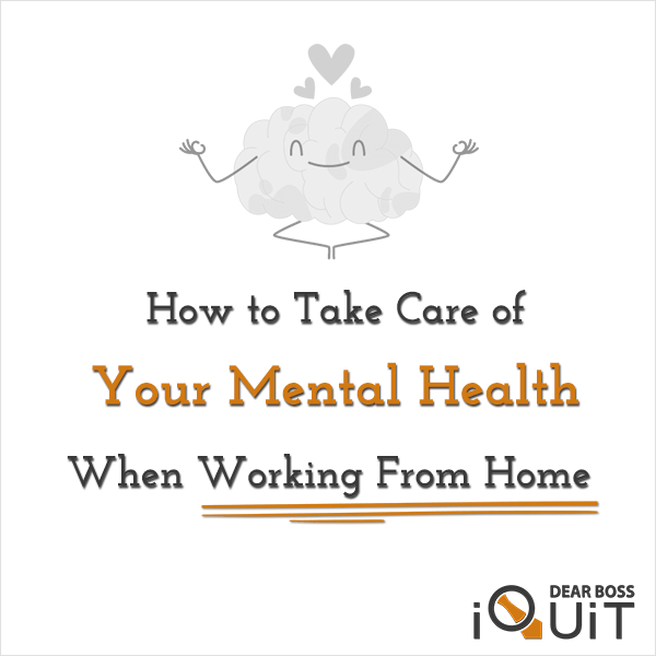 Take Care Of Your Mental Health When You Work From Home Featured Image
