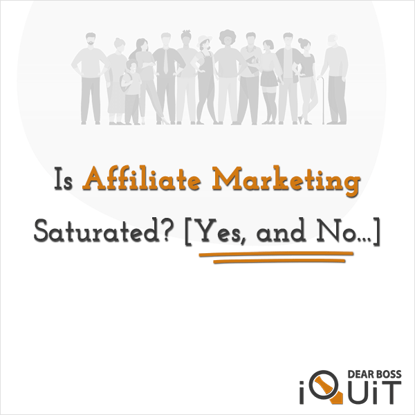 Is Affiliate Marketing Saturated Featured Image