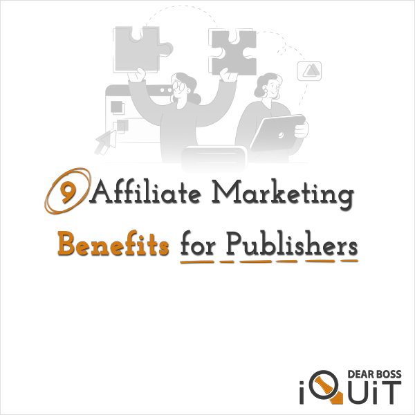 Affiliate Marketing Benefits For Publishers Featured Image