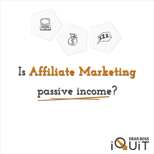 Is Affiliate Marketing Passive Income Featured Image