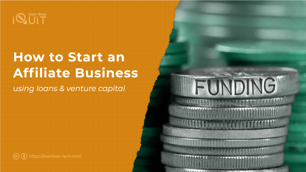 How to Start an Affiliate Business Using Loans and Venture Capital