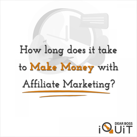 How Long Does It Take To Make Money With Affiliate Marketing Featured Image